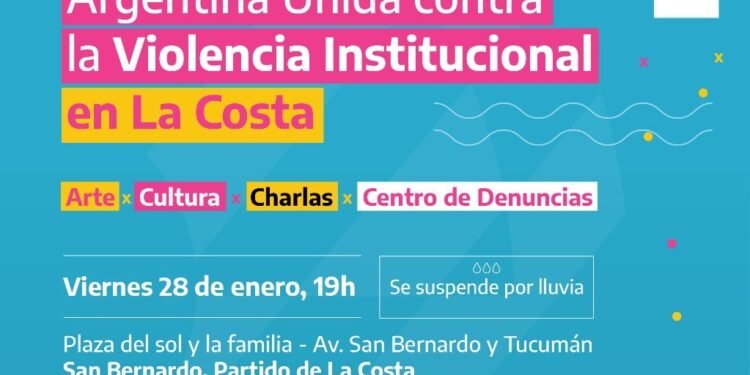 LA COSTA: Este viernes habrá una jornada contra la violencia institucional organizada por Nación, Provincia y Municipalidad de La Costa