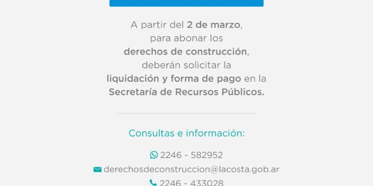 LA COSTA: Información sobre el pago de derechos de construcción