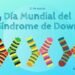 LA COSTA: Día Mundial de las personas con Síndrome de Down: jornada para reflexionar sobre el acompañamiento y la inclusión