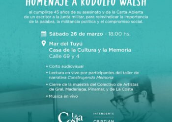 LA COSTA: Este sábado se realizará un homenaje a Rodolfo Walsh en la Casa de la Cultura y la Memoria de Mar del Tuyú