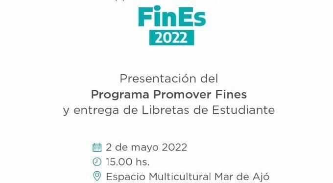 LA COSTA: Presentación del Programa Promover FinEs 2022 y entrega de Libretas de Estudiantes