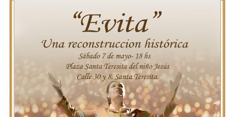 LA COSTA: Este sábado se presenta al aire libre en Santa Teresita la obra “Evita, una reconstrucción histórica”, a 103 años del natalicio de Eva Perón