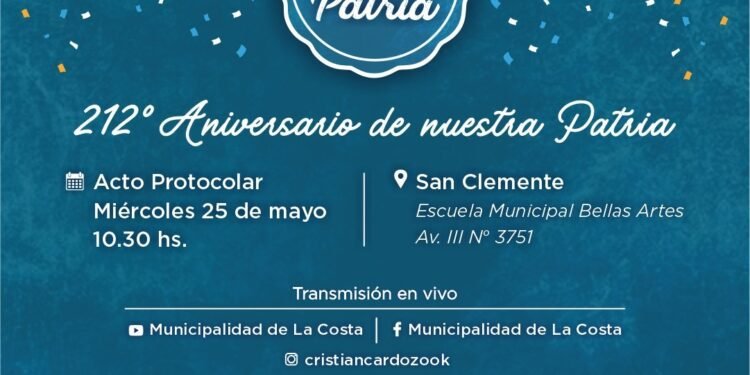 LA COSTA: Este miércoles 25 de mayo se realizará en San Clemente el acto por el 212º Aniversario de la Patria