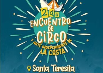 LA COSTA: Con talleres y espectáculos a la gorra, se realizará el 2º Encuentro de Circo y Arte Independiente de La Costa