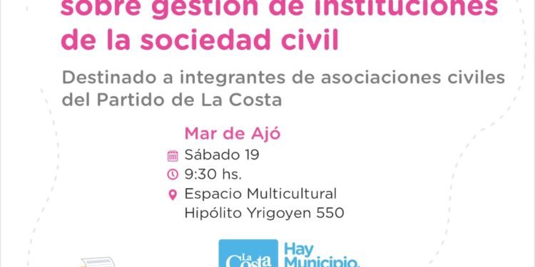 MAR DE AJÓ: Se realizará una jornada de capacitación y actualización sobre gestión de asociaciones civiles en Mar de Ajó