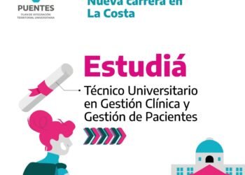 LA COSTA: Hasta el lunes 21 continúa abierta la pre inscripción para cursar la Tecnicatura Universitaria en Gestión Clínica y Gestión de Pacientes