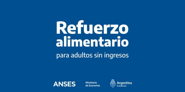 ANSES: HOY INICIÓ EL SEGUNDO PAGO DEL REFUERZO ALIMENTARIO