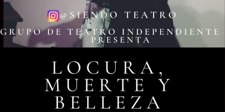 SAN CLEMENTE: Grupo de Teatro Independiente presenta en San Clemente la obra «Locura, Muerte y Belleza»