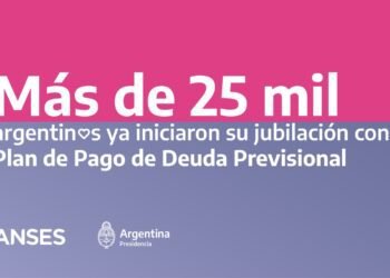 MÁS DE 25 MIL PERSONAS INICIARON SU JUBILACIÓN CON PLAN DE PAGO DE DEUDA PREVISIONAL