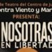 “Nosotras en Libertad”; llega al Centro Cultural San Clemente