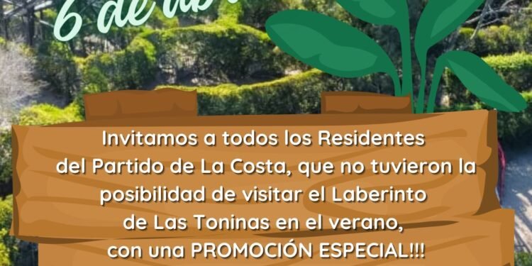Laberinto Las Toninas: Promoción especial domingo 06 de Abril para residentes del Partido de La Costa