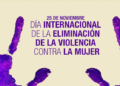 Día Internacional de la Eliminación de la Violencia contra la Mujer