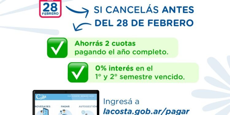 Extienden hasta el 28 de febrero el beneficio del pago anual de tasas con ahorro de dos cuotas