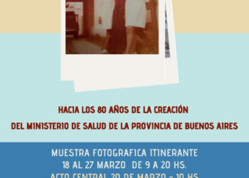 Acto central de la muestra “Territorios que cuidan” por los 80 años del Ministerio de Salud bonaerense